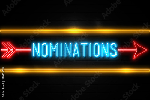Nominations  - fluorescent Neon Sign on brickwall Front view