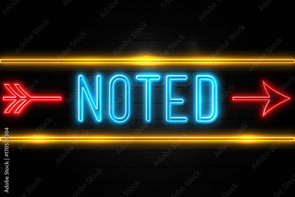 Noted  - fluorescent Neon Sign on brickwall Front view