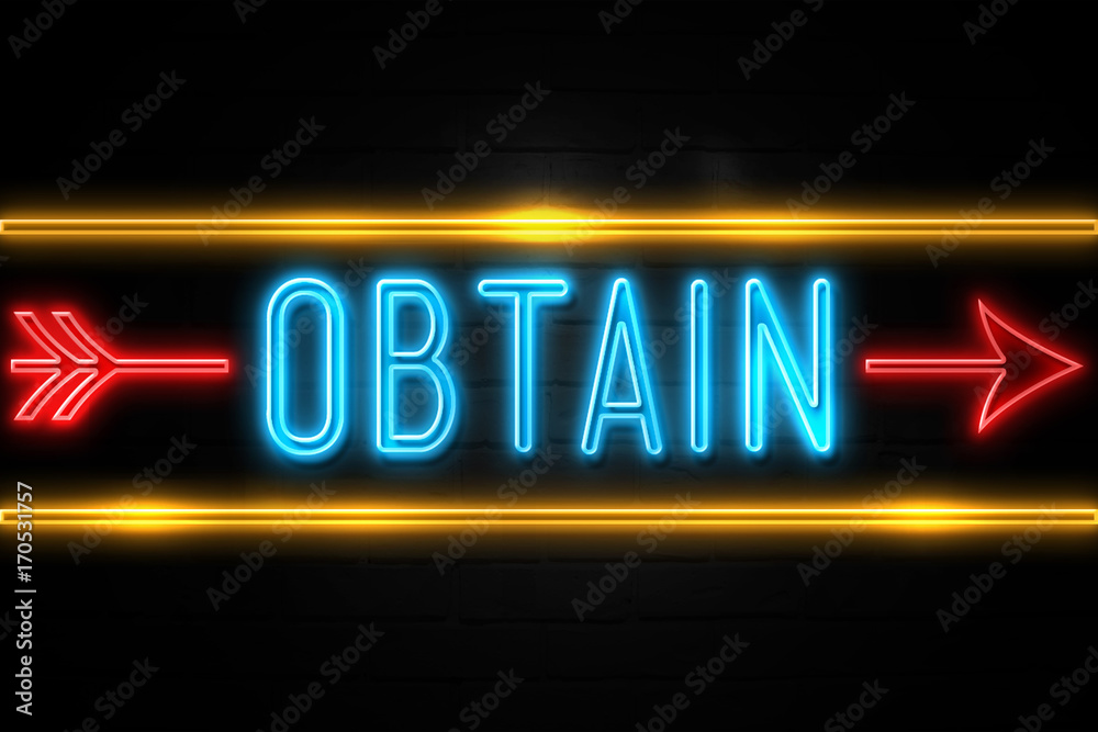 Obtain - fluorescent Neon Sign on brickwall Front view Obtain - fluorescent Neon Sign on brickwall Front view