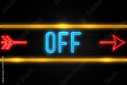 Off  - fluorescent Neon Sign on brickwall Front view
