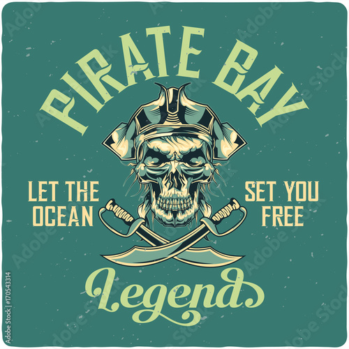 T-shirt or poster design with illustrated dead pirate in hat.
