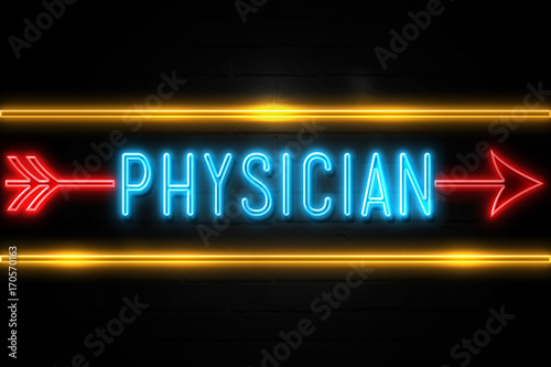 Physician  - fluorescent Neon Sign on brickwall Front view