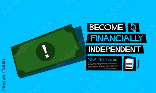Become Financially Independent poster with text box template