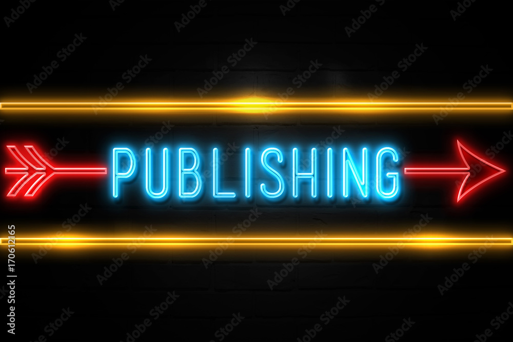 Publishing  - fluorescent Neon Sign on brickwall Front view