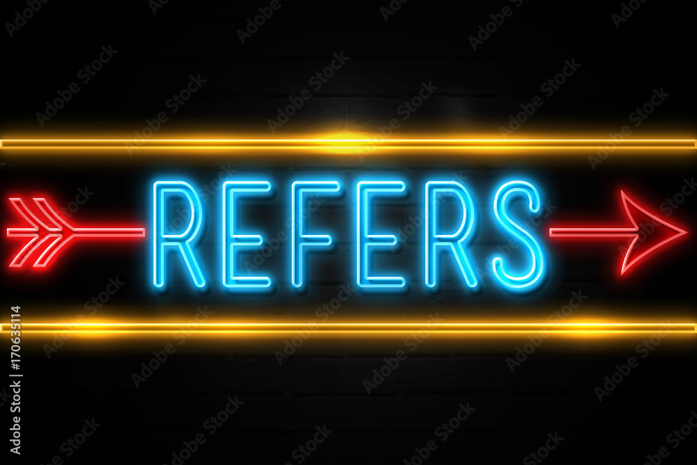 Fototapeta premium Refers - fluorescent Neon Sign on brickwall Front view