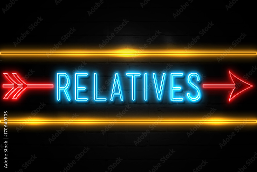 Relatives  - fluorescent Neon Sign on brickwall Front view