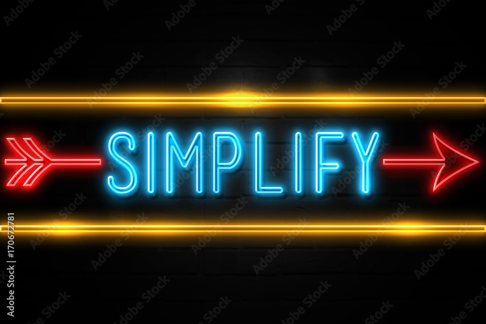 Obraz premium Simplify - fluorescent Neon Sign on brickwall Front view