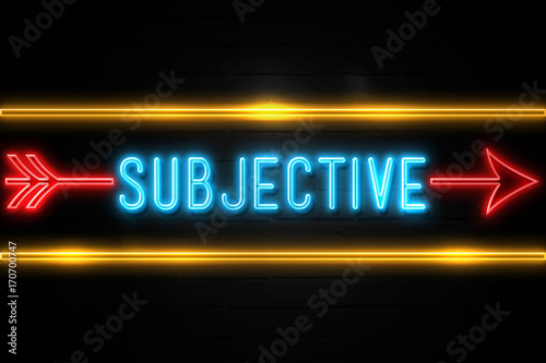 Subjective  - fluorescent Neon Sign on brickwall Front view