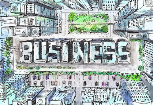 Fototapeta Modern city illustration. Look down on the business aria with skyscrapers which composed in the BUSINESS sign