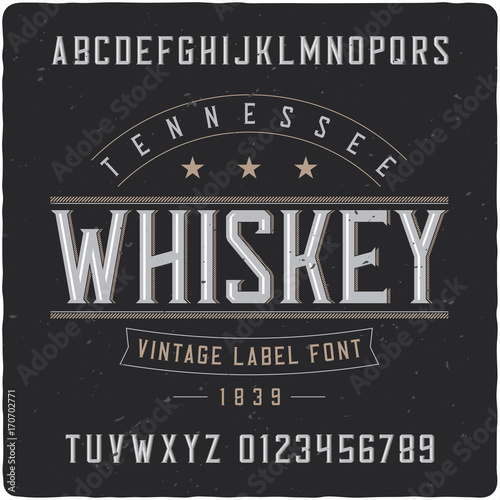 Vintage label typeface named "Tennessee Whiskey".