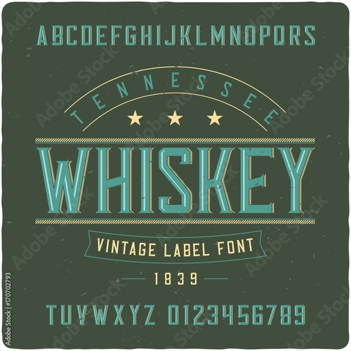 Vintage label typeface named "Tennessee Whiskey".