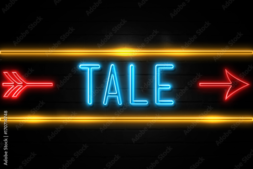 Tale  - fluorescent Neon Sign on brickwall Front view