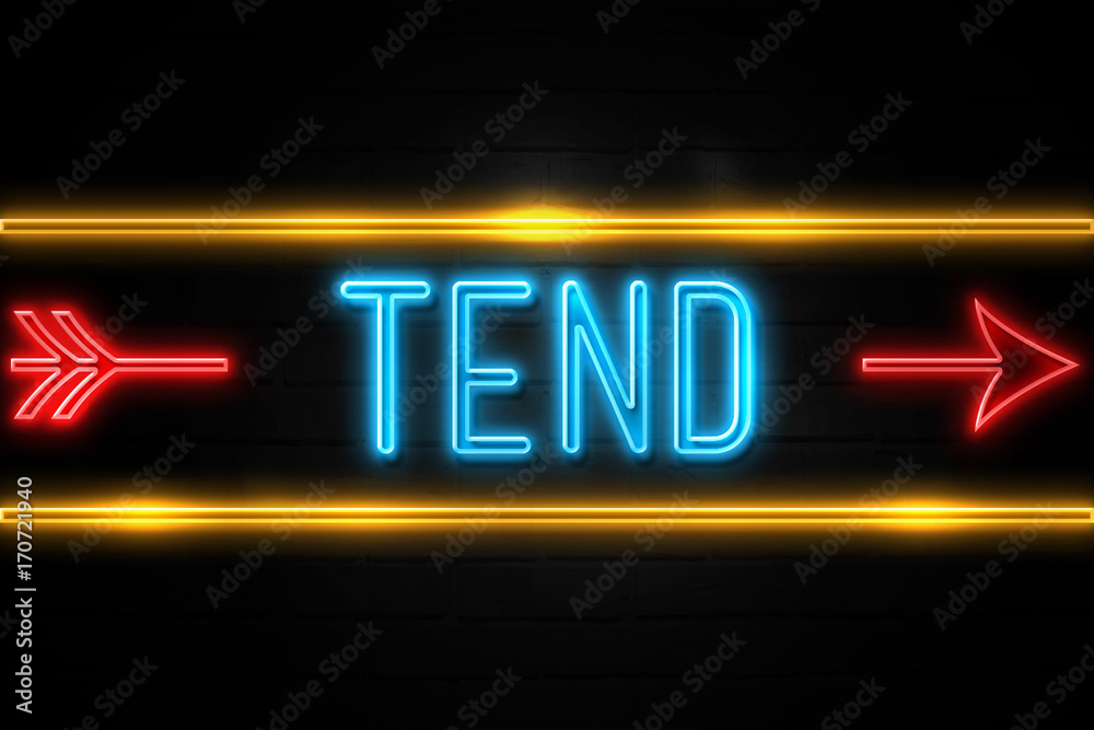 Obraz premium Tend - fluorescent Neon Sign on brickwall Front view