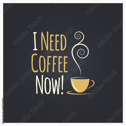 Coffee cup quote logo design background.