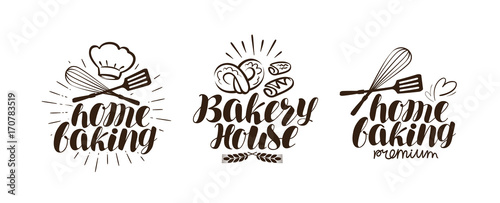 Bakery, bakehouse logo or label. Home baking lettering