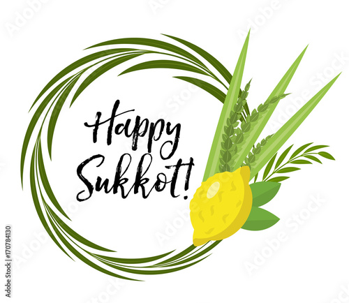Happy Sukkot round frame of herbs. Jewish holiday huts template for greeting card with etrog, lulav, Arava, Hadas. Isolated on white background. Vector illustration