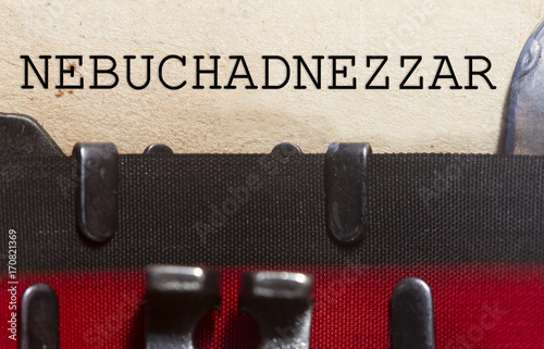 Schilderij op canvas Nebuchadnezzar  typed on an old vintage paper