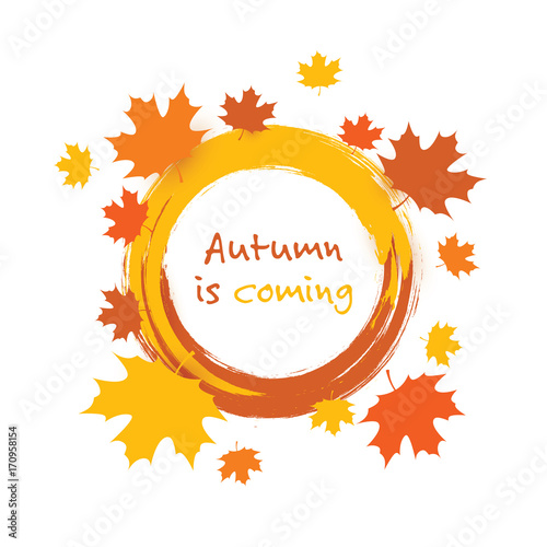 Autumn is Coming - Colorful Cover, Banner, Placard, Poster or Flyer Design with Autumn Leaves - EPS10 Vector Background Template