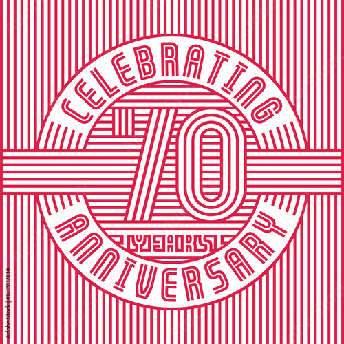 70 years anniversary logo. Vector and illustration. Line art anniversary design template. 