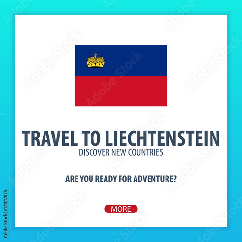 Travel to Liechtenstein. Discover and explore new countries. Adventure trip.