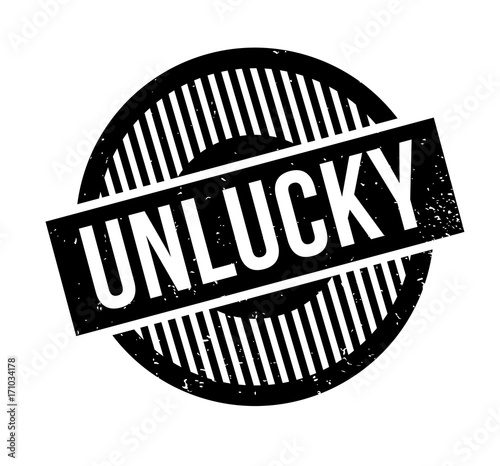 Unlucky rubber stamp. Grunge design with dust scratches. Effects can be easily removed for a clean, crisp look. Color is easily changed.