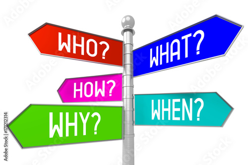 Signpost with 5 arrows - questions ('who?, what?, how?, when?, why?).