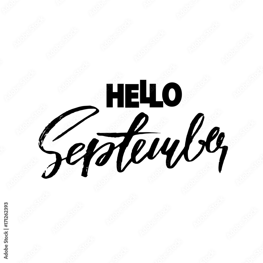 Hello september hand drawn lettering isolated on white background. Vector illustration. Dry brush typography poster. Hello september hand drawn lettering isolated on white background. Vector illustration. Dry brush typography poster.