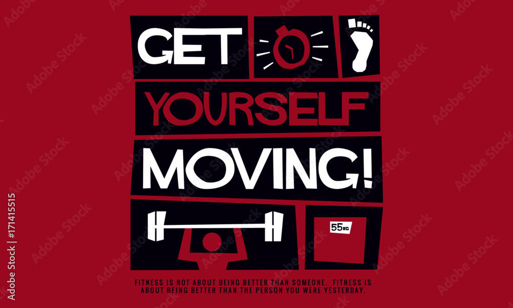 Get Yourself Moving! (Motivational Gym Poster Vector Illustration) Get Yourself Moving! (Motivational Gym Poster Vector Illustration)