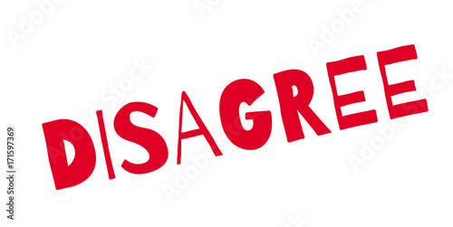 Disagree rubber stamp. Grunge design with dust scratches. Effects can be easily removed for a clean, crisp look. Color is easily changed.
