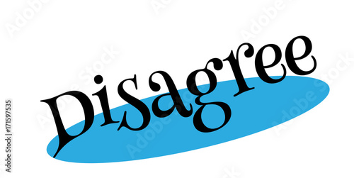 Disagree rubber stamp. Grunge design with dust scratches. Effects can be easily removed for a clean, crisp look. Color is easily changed.