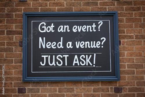 Sign got an event, need a venue just ask on the street. © Artur