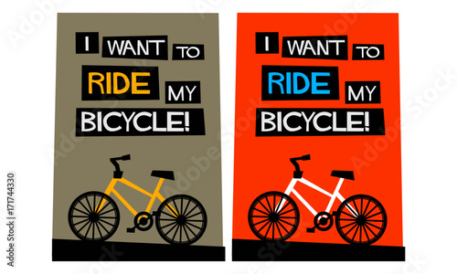 I want to ride my bicycle (Flat Style Vector Illustration Bike Quote Poster Design)