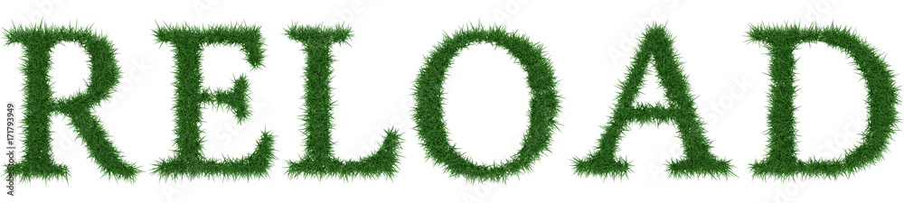 Reload - 3D rendering fresh Grass letters isolated on whhite background. Reload - 3D rendering fresh Grass letters isolated on whhite background.