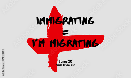 Immigrating I'm migrating 20 June World Refugee Day Concept (Vector Illustration Poster Design)