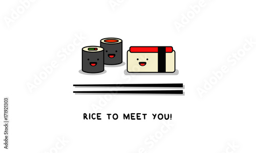 Rice To Meet You! (Line Art in Flat Style Vector Illustration Sushi Quote Poster Design) With Smiley Face