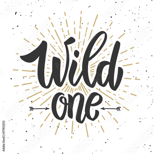 Wild one. Design element for poster, banner, card, flyer.