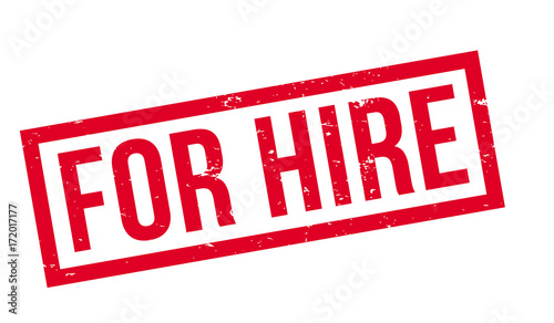 For Hire rubber stamp. Grunge design with dust scratches. Effects can be easily removed for a clean, crisp look. Color is easily changed.
