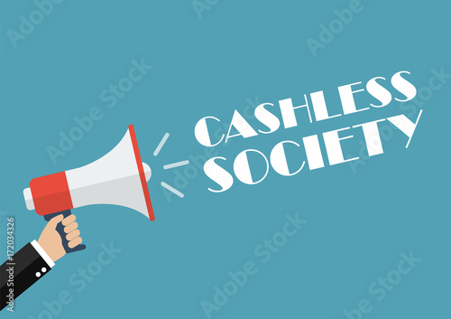 Hand holding megaphone with word cashless society