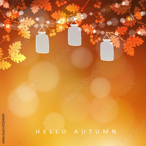 Autumn, fall blurred card, banner. Garden party decoration. Vector illustration background with a string of oak leaves, rowan berries, lights and glass jar lanterns.