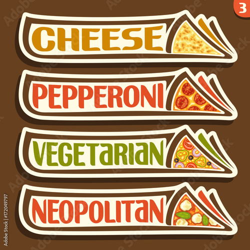 Vector set labels for italian Pizza: 4 horizontal stickers for pizzeria menu with title text, triangle slices of different kinds of pizza top view with original font, design icons for pizza fast food