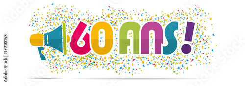 mégaphone mot : 60 ans anniversaire