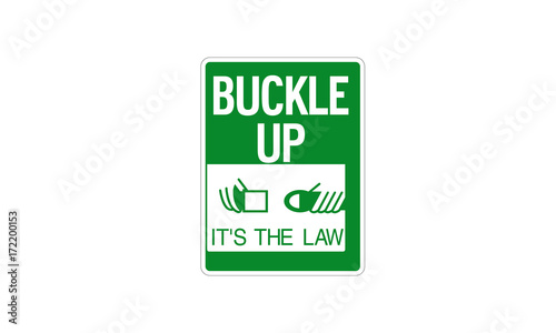 Buckle up sign its the law warning