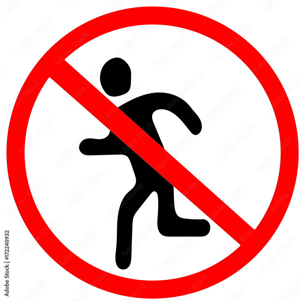 do not run.Red prohibition warning symbol sign on white background. do not run.Red prohibition warning symbol sign on white background.
