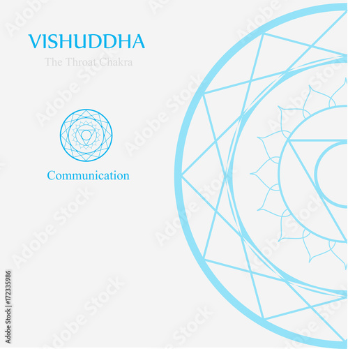 Vishuddha- The throat chakra which stands for communication. The word vishuddha means  purity and purification.