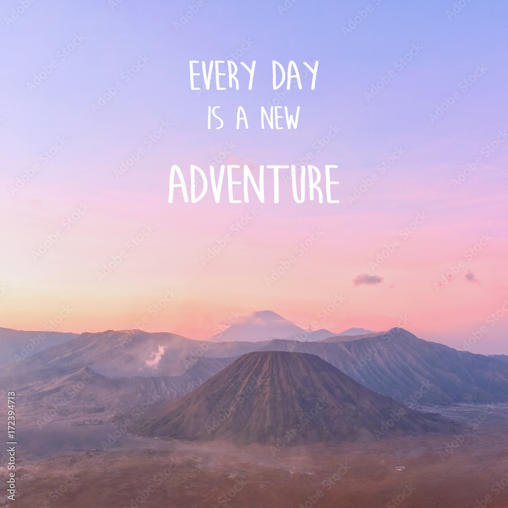 Inspirational quote on Sunrise view at Mount Bromo volcano - obrazy, fototapety, plakaty 