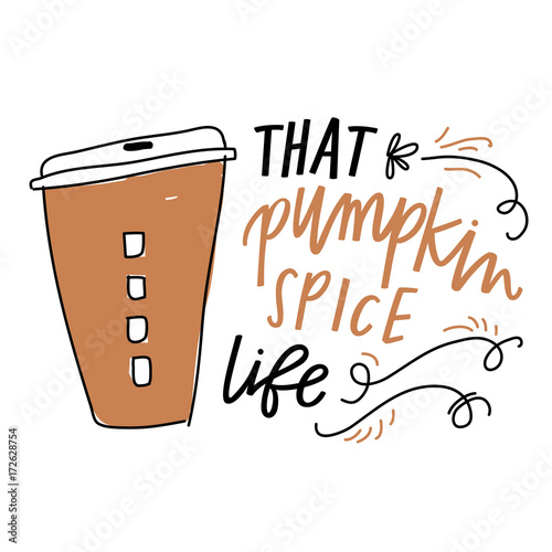 that pumpkin spice life
