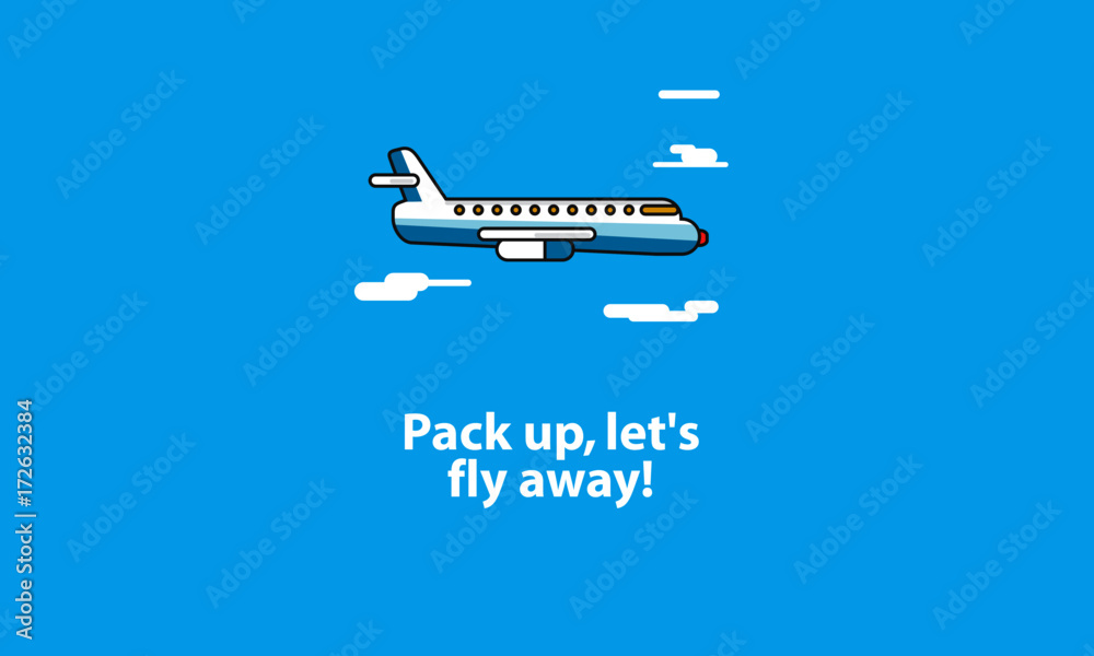 Pack up let's fly! Pack up let's fly!