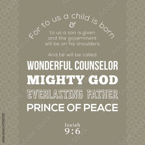 bible verse about Jesus for print on t shirt or use as card, flying, poster from Isaiah prophesied about wonderful counselor, mighty god, everlasting father, prince of peace