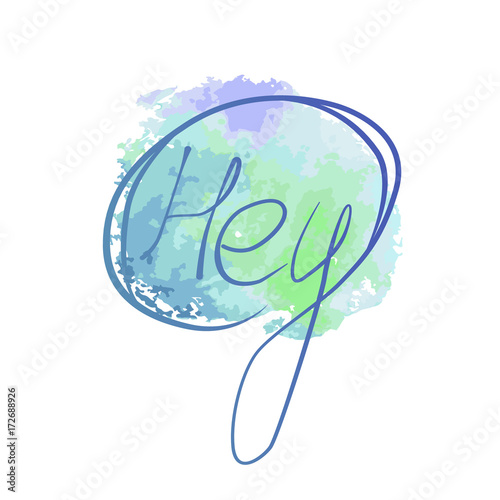 Lettering watercolor blue hey