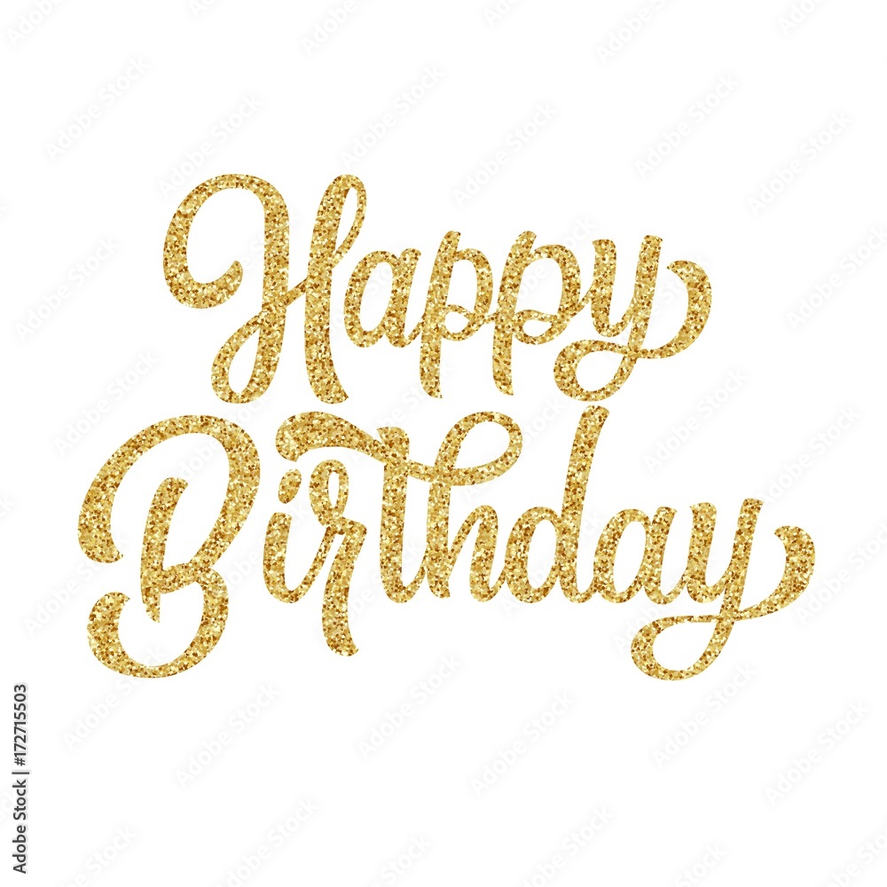 Happy birthday hand lettering with golden glitter effect, curly ...